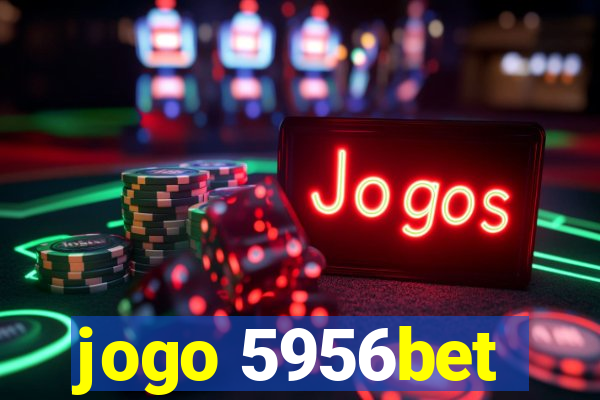 jogo 5956bet